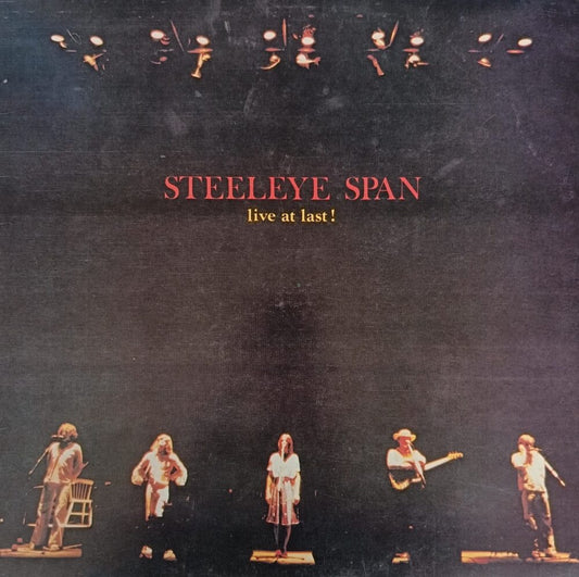 Steeleye Span – Live At Last!