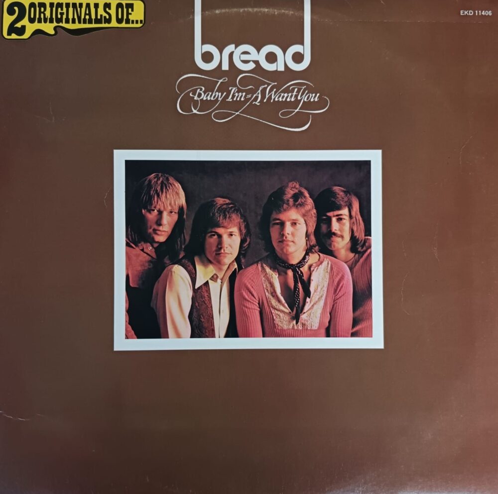 Bread - 2 Originals of Bread....Baby I'm a Want You / Guitarman