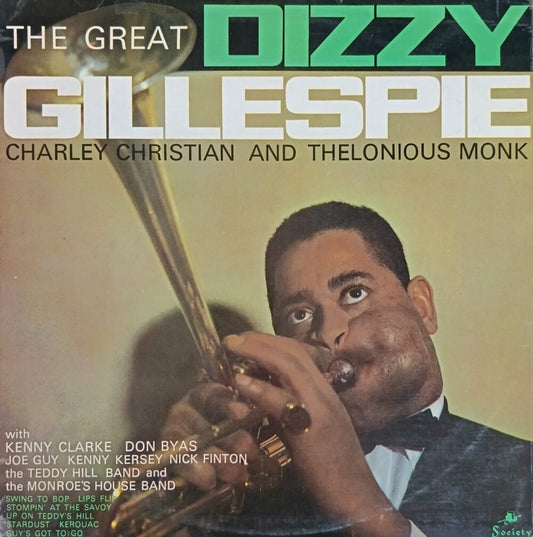 Dizzy Gillespie, Charlie Christian, Thelonious Monk – The Great Dizzy Gillespie