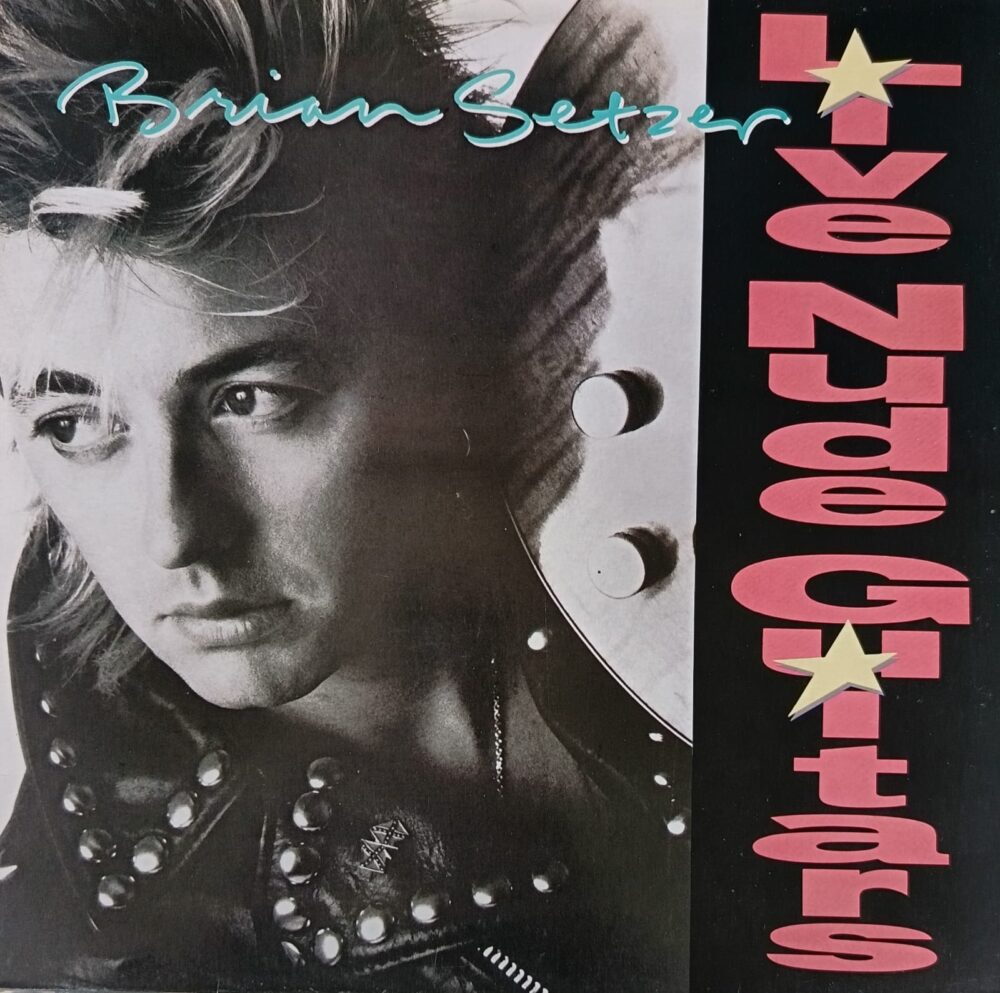 Brian Setzer – Live Nude Guitars