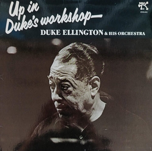 Duke Ellington & His Orchestra – Up In Duke's Workshop