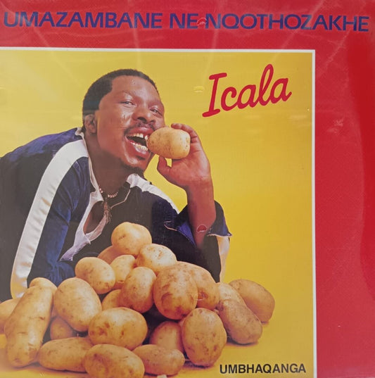Umazambane Ne Nqothozakhe – Icala