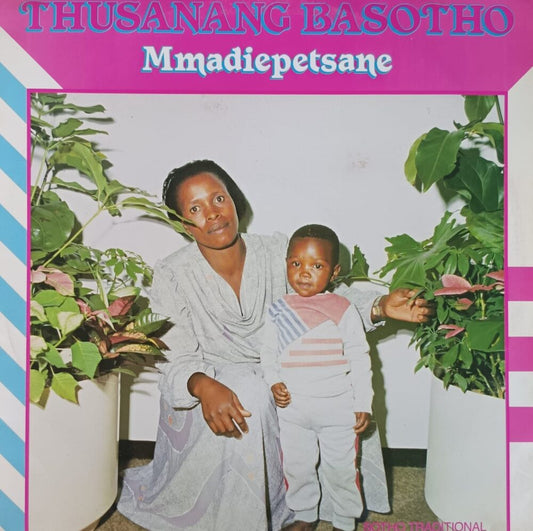 Thusanang Basotho - Mmadiepetsane