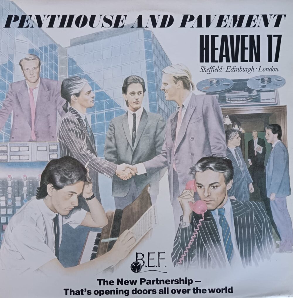 Heaven 17 – Penthouse And Pavement