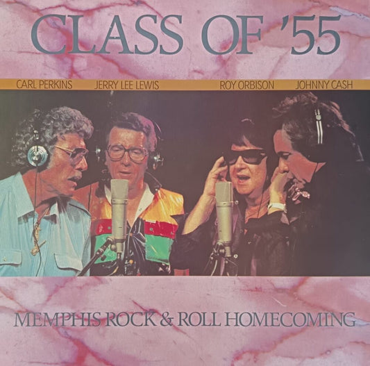 Class Of '55 = Carl Perkins / Jerry Lee Lewis / Roy Orbison / Johnny Cash – Memphis Rock & Roll Homecoming