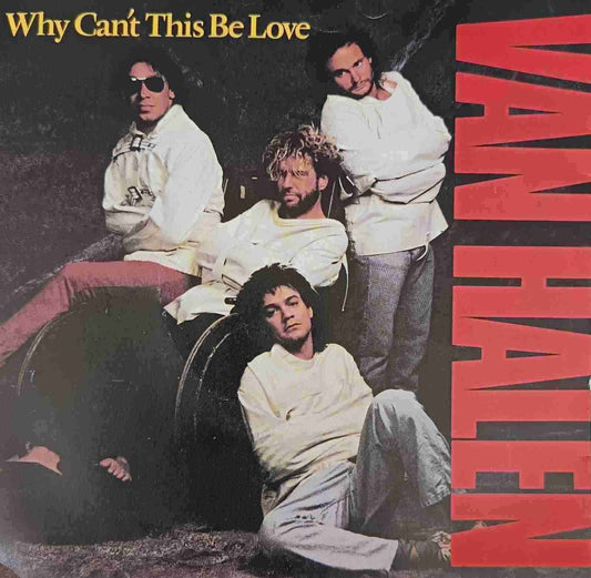 Van Halen – Why Cant This Be Love 7”