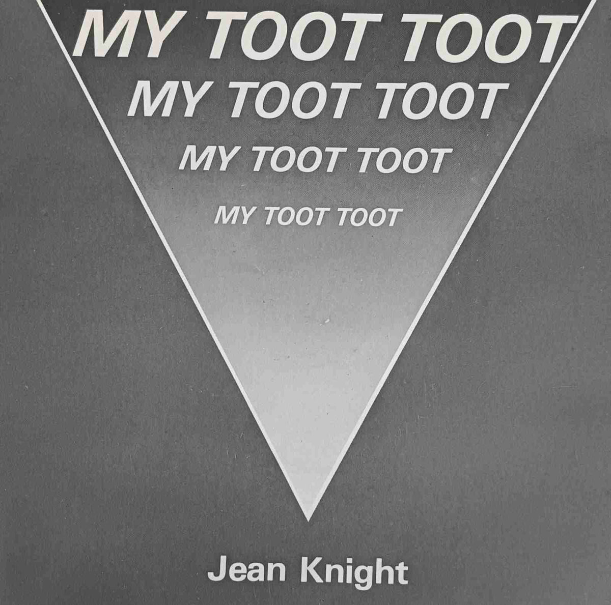 Jean Knight – My Toot Toot 7”