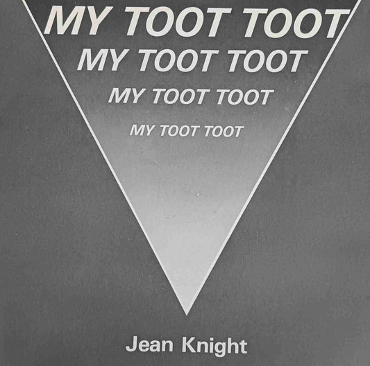 Jean Knight – My Toot Toot 7”