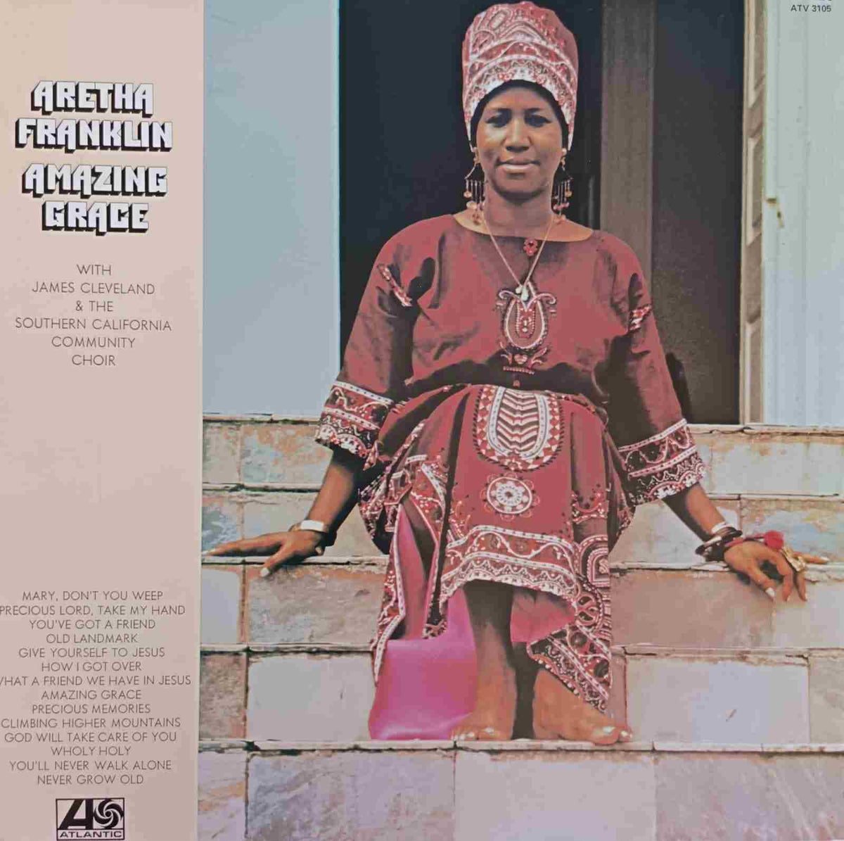 Aretha Franklin With James Cleveland & The Southern California Community Choir ‎– Amazing Grace