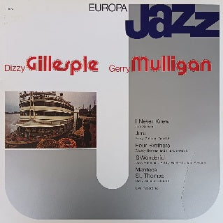 Dizzy Gillespie & Gerry Mulligan – Europa Jazz