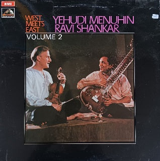 Yehudi Menuhin, Ravi Shankar – West Meets East Volume 2