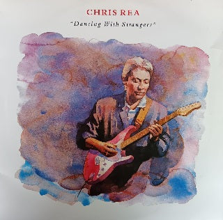 Chris Rea – Dancing With Strangers