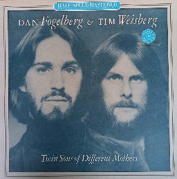 Dan Fogelberg & Tim Weisberg – Twin Sons Of Different Mothers (Half Speed Master)
