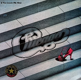 Chicago – If You Leave Me Now