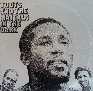 Toots & The Maytals – In The Dark