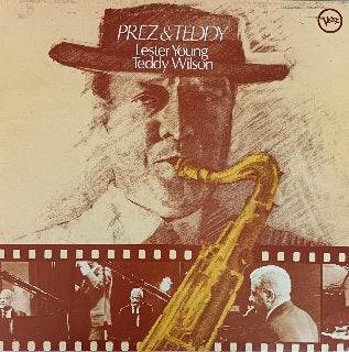 Lester Young - Teddy Wilson – Prez & Teddy
