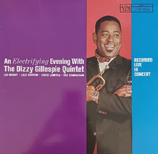 Dizzy Gillespie Quintet – An Electrifying Evening With The Dizzy Gillespie Quintet