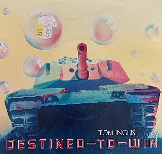 Tom Inglis – Destined To Win 7"