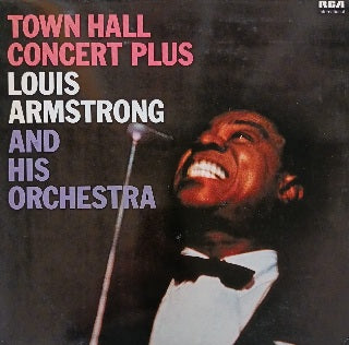 Louis Armstrong And His Orchestra – Town Hall Concert Plus