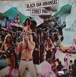 Black Oak Arkansas – Street Party