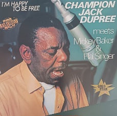 Champion Jack Dupree Meets Mickey Baker & Hal Singer – I'm Happy To Be Free