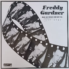 Freddy Gardner And His Swing Orchestra – 1937 - 1939