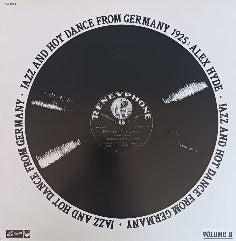 Original New Yorker Jazz Band "Alex Hyde" – Jazz And Hot Dance From Germany 1925: Alex Hyde