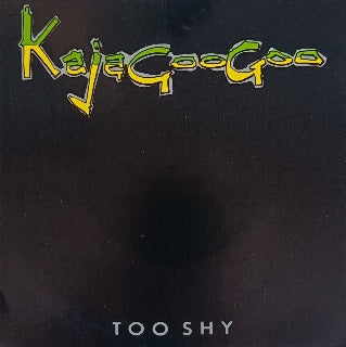 Kajagoogoo – Too Shy (7”)