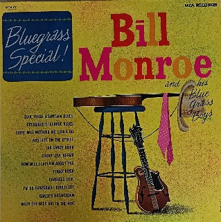 Bill Monroe And His Blue Grass Boys – Bluegrass Special!
