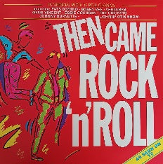 Then Came Rock 'N' Roll - Various