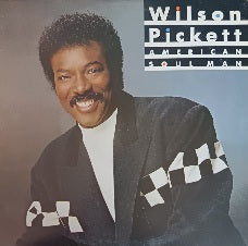Wilson Pickett – American Soul Man
