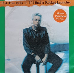 Bruce Cockburn – If A Tree Falls (7”)