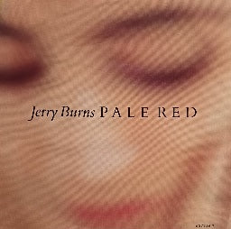 Jerry Burns – Pale Red (7”)