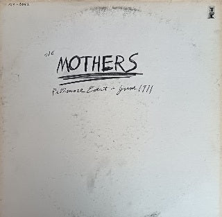 The Mothers – Fillmore East - June 1971