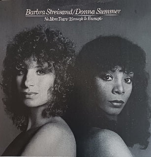 Barbra Streisand & Donna Summer – No More Tears (Enough Is Enough) 12"