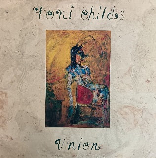 Toni Childs – Union