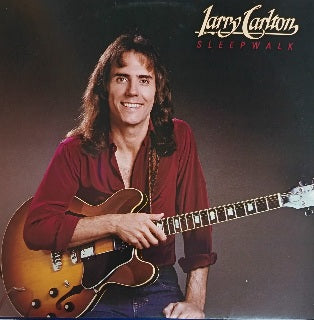 Larry Carlton – Sleepwalk