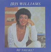 Iris Williams – Hi There! 7"