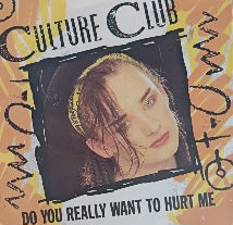 Culture Club – Do You Really Want To Hurt Me 7"