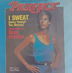 Nona Hendryx – I Sweat (Going Through The Motions) (7”)