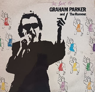 Graham Parker And The Rumour – The Best Of Graham Parker And The Rumour