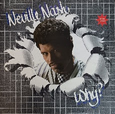 Neville Nash – Why?