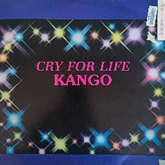 Kango – Cry For Life 12"