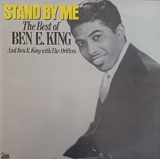 Ben E. King – Stand By Me: The Best Of Ben E. King And Ben E. King With The Drifters