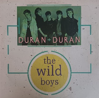 Duran Duran – The Wild Boys 12"