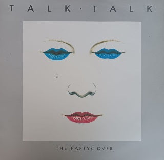 Talk Talk – The Party's Over