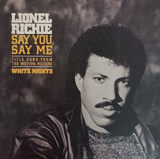 Lionel Richie – Say You, Say Me 12"