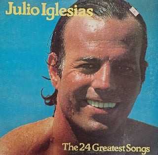 Julio Iglesias – The 24 Greatest Songs