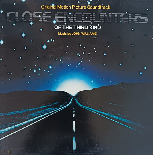 Close Encounters Of The Third Kind (Original Motion Picture Soundtrack)