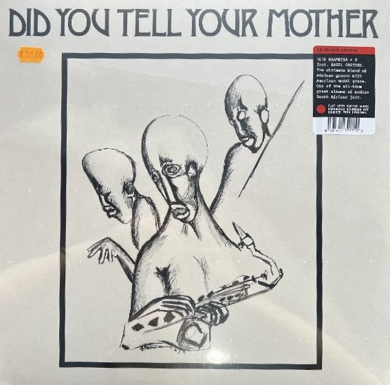 Tete Mbambisa – Did You Tell Your Mother